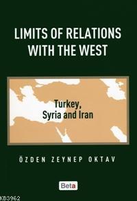 Limits Of Relations With The West Özden Zeynep Oktav