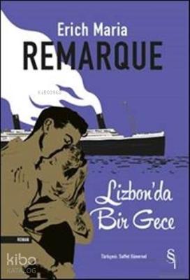 Lizbon'da Bir Gece Erich Maria Remarque