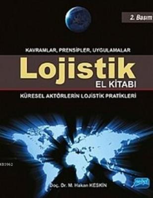 Lojistik El Kitabı - Kavramlar Prensipler Uygulamalar; Küresel Aktörle