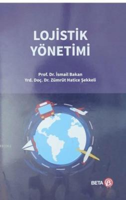 Lojistik Yönetimi İsmail Bakan