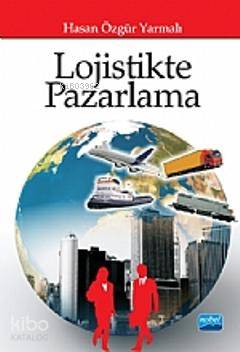 Lojistikte Pazarlama Hasan Özgür Yarmalı