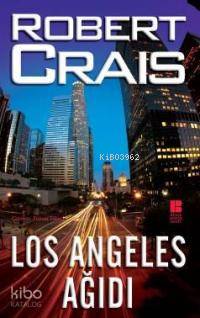 Los Angeles Ağıdı Robert Crais