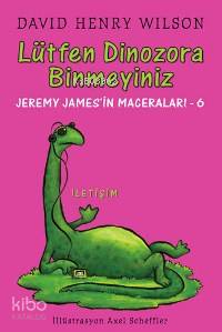 Lütfen Dinozora Binmeyiniz David Henry Wilson