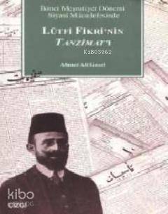 Lütfi Fikri'nin Tanzimat'ı Ahmet Ali Gazel