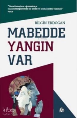 Mabedde Yangın Var Bilgin Erdoğan