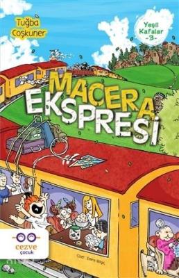 Macera Ekspresi - Yeşil Kafalar 3 Tuğba Coşkuner