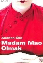 Madam Mao Olmak Anchee Min