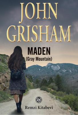 Maden; Gray Mountain John Grisham