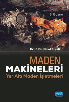 Maden Makineleri - Yer Altı Maden İşletmeleri Birol Elevli