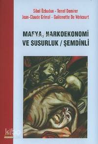 Mafya, Narkoekonomi ve Susurluk / Şemdinli Sibel Özbudun