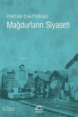 Mağdurların Siyaseti Partha Chatterjee