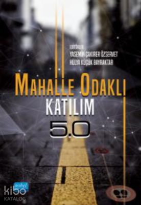 Mahalle Odaklı Katılım 5.0 Kolektif