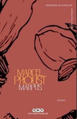 Mahpus; Kayıp Zamanın İzinde 5. kitap Marcel Proust