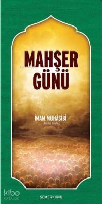 Mahşer Günü Haris el-Muhasibi