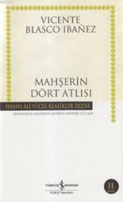 Mahşerin Dört Atlısı Vicente Blasco Ibanez