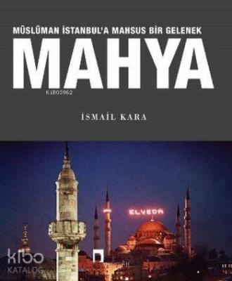 Mahya Müslüman İstanbul'a Mahsus Bir Gelenek İsmail Kara