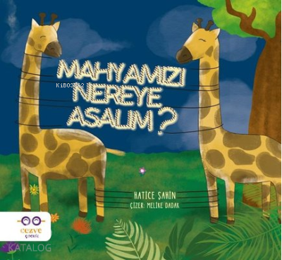 Mahyamızı Nereye Asalım ? Hatice Şahin