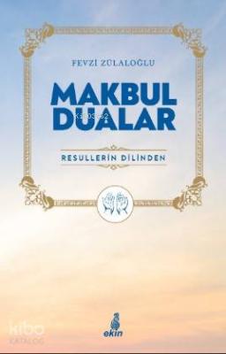 Makbul Dualar Fevzi Zülaloğlu