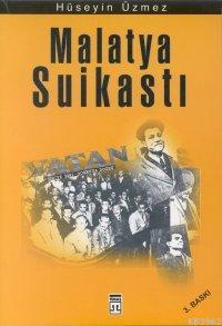 Malatya Suikastı Hüseyin Üzmez