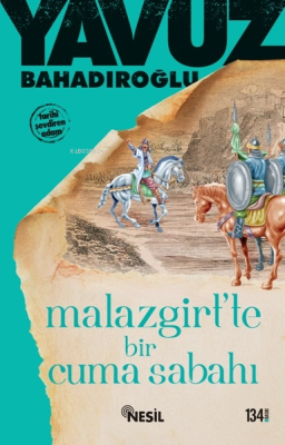 Malazgirt'te Bir Cuma Sabahı Yavuz Bahadıroğlu