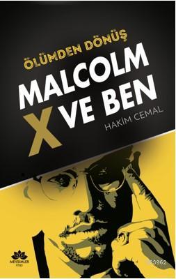 Malcolm X ve Ben Hakim Cemal