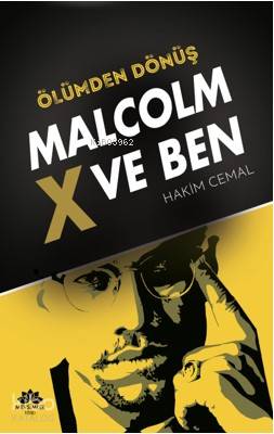 Malcolm X ve Ben Hakim Cemal