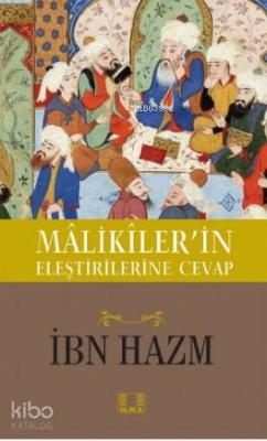 Maliklerin Eleştirilerine Cevap İbn Hazm