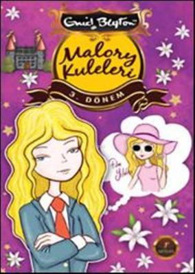 Malory Kuleleri 3. Dönem Enid Blayton