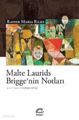 Malte Laurids Briggenin Notları Rainer Maria Rilke