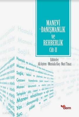 Manevi Danışmanlık ve Rehberlik Cilt: 2 Kolektif