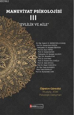 Maneviyat Psikolojisi - III "Evlilik ve Aile" Mustafa Atak