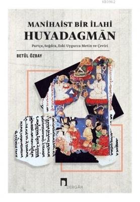 Manihaist Bir İlahi Huyadagman Betül Özbay