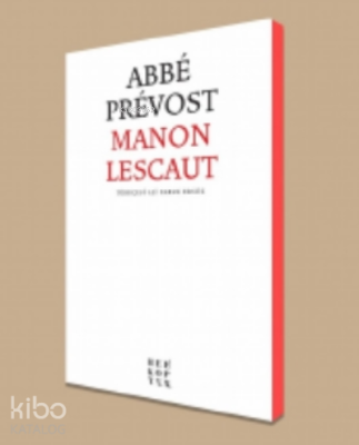 Manon Lescaut Abbe Prevost