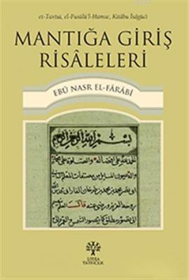 Mantığa Giriş Risaleleri Fârâbî