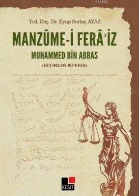 Manzume-i Fera'iz - Muhammed Bin Abbas; (Giriş-İnceleme-Metin-Dizin) E