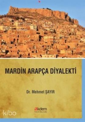 Mardin Arapça Diyalekti Mehmet Şayır