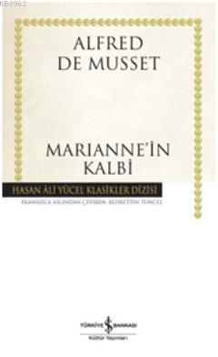 Marianne'in Kalbi (Ciltli) Alfred de Musset