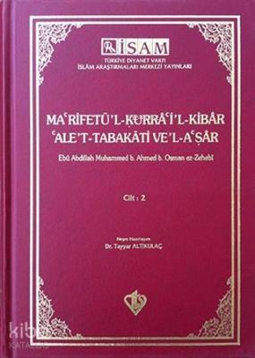 Ma'rifetü'l Kurra'i'l Kibar'Ale't Tabakati Ve'l-a'şar - Cilt 2 Ebu Abd