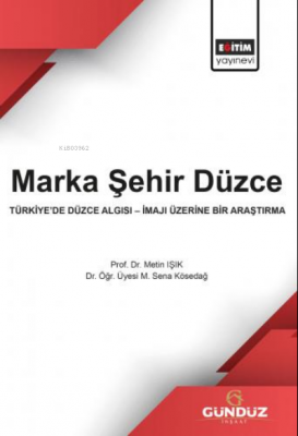 Marka Şehir Düzce Mehmet Sena Kösedağ