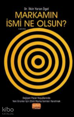 Markamın İsmi Ne Olsun? İlkin Yaran Ögel