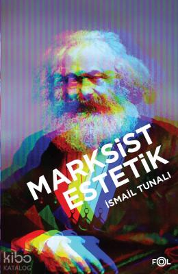 Marksist Estetik İsmail Tunalı