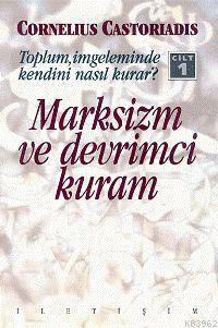 Marksizm ve Devrimci Kuram 1 Cornelius Castoriadis