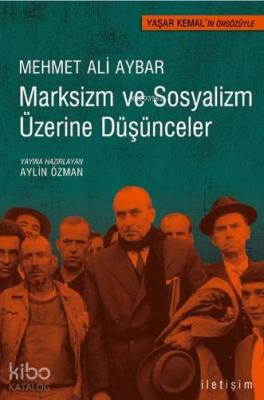 Marksizm ve Sosyalizm Üzerine Düşünceler Mehmet Ali Aybar