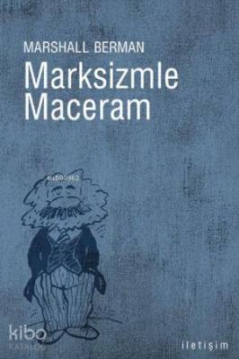 Marksizmle Maceram Marshall Berman