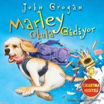 Marley Okula Gidiyor John Grogan