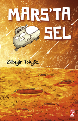 Mars'ta Sel Zübeyir Tokgöz