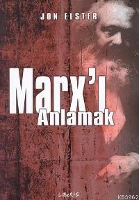 Marxı Anlamak Jon Elster