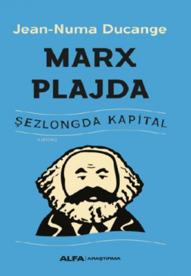 Marx Plajda;Şezlongda Kapital Jean - Numa Ducange