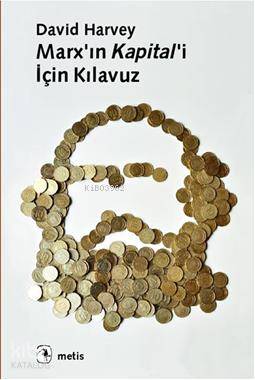 Marx'ın Kapital'i İçin Kılavuz David Harvey