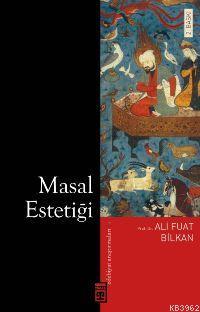 Masal Estetiği Ali Fuat Bilkan